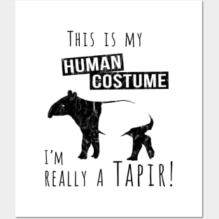 This Is My Human Costume I Am Really A Tapir Posters and Art